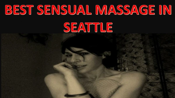 Seattle Best Sensual Massage