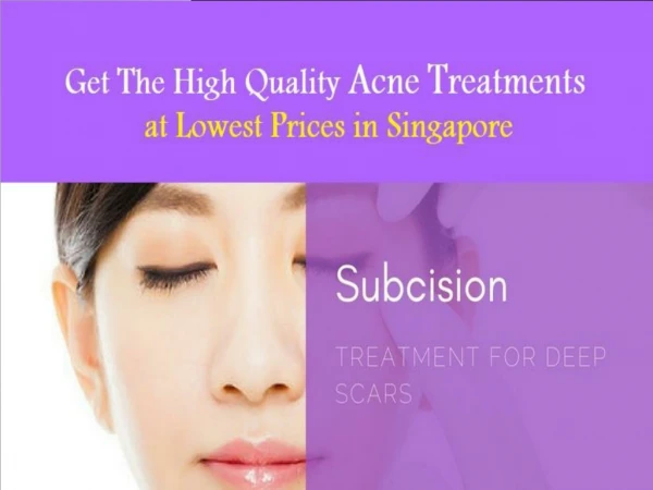Get The High Quality Acne Treatments at Lowest Prices in Singapore