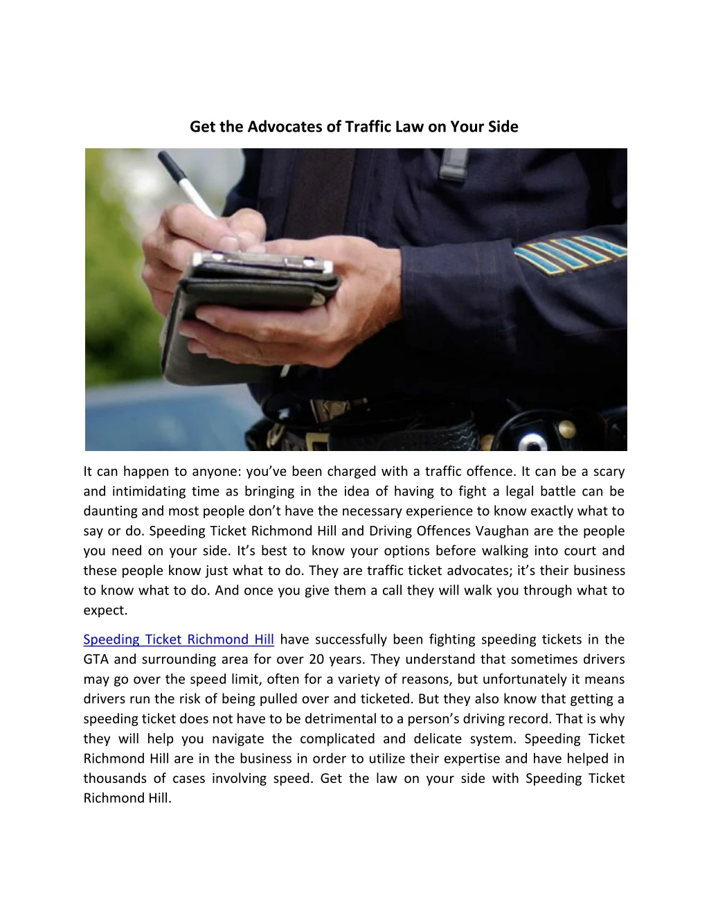 get the advocates of traffic law on your side