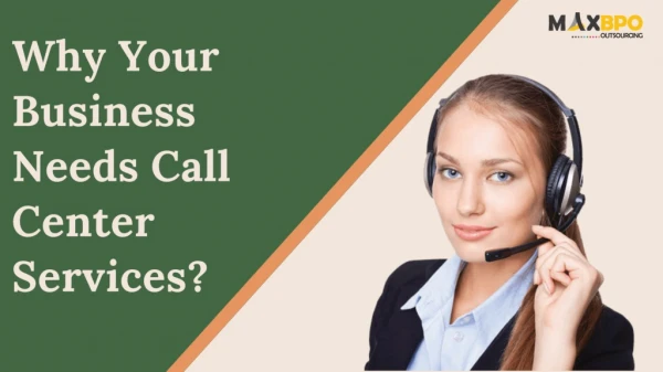 Why your business needs call center services?