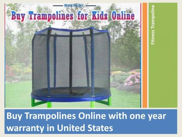Shop from our wide range of Kids Trampolines Online.