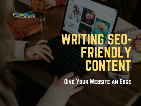 Writing SEO-Friendly Content: Give Your Website an Edge