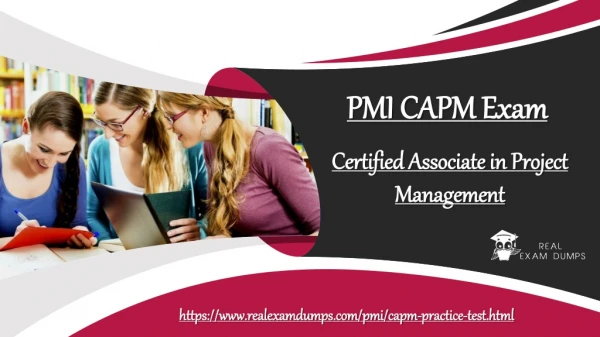 Pass PMI CAPM Certifications With 100% Passing | PMI CAPM Updated Dumps