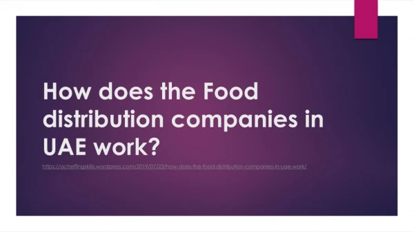 How does the Food distribution companies in UAE work?
