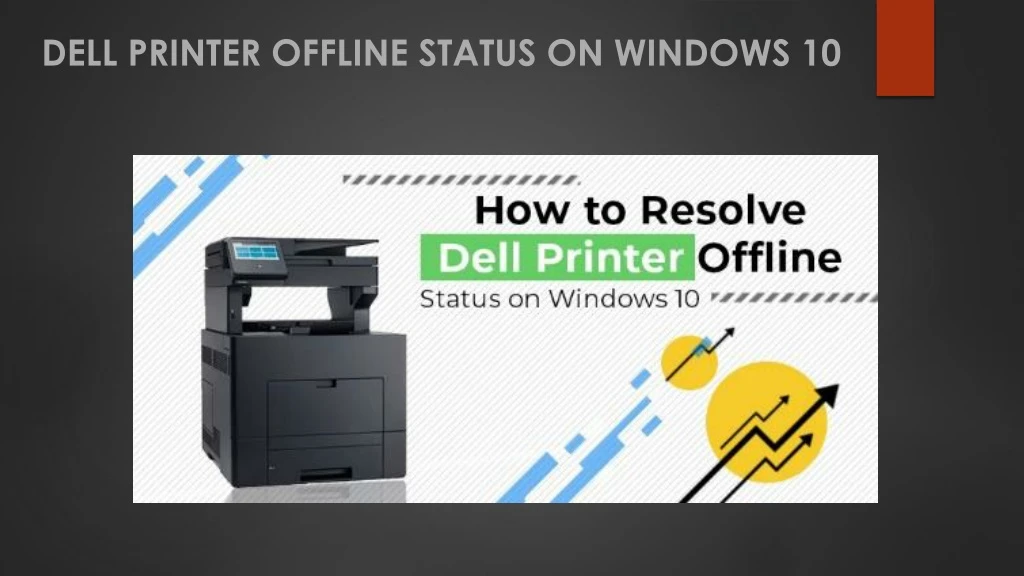 dell printer offline status on windows 10