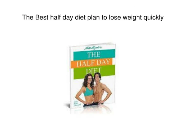 The Best half day diet plan to lose weight quickly
