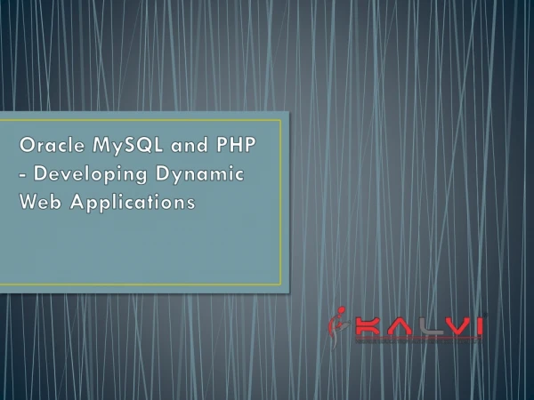 Oracle MySQL and PHP - Developing Dynamic Web Applications