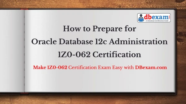 [PDF] How to Prepare for Oracle Database 12c Administration 1Z0-062 Certification