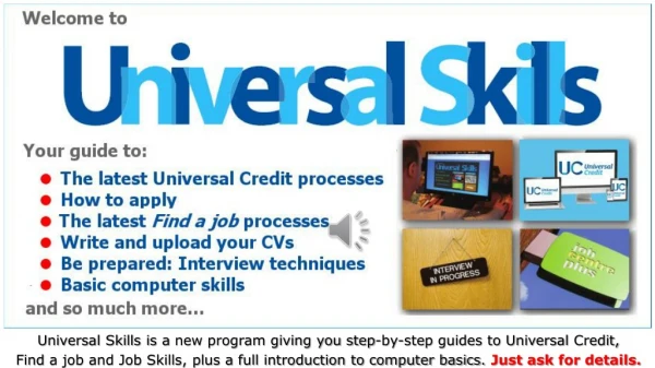 Universal Skills is a new program giving you step-by-step guides to Universal Credit,