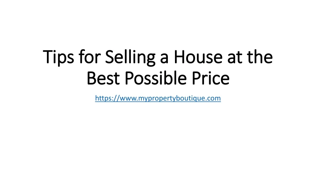 tips for selling a house at the best possible price