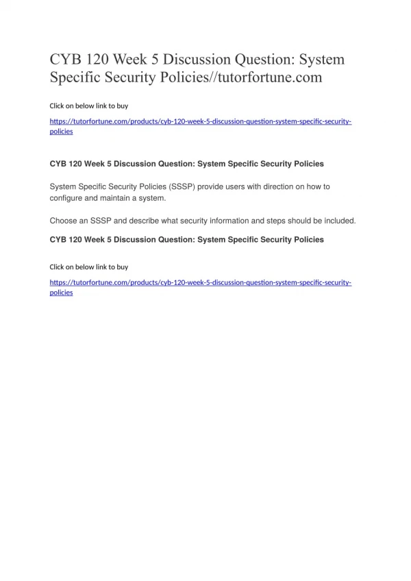 CYB 120 Week 5 Discussion Question: System Specific Security Policies//tutorfortune.com