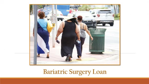 Things You Should Be Aware Of Bariatric Surgery Loan