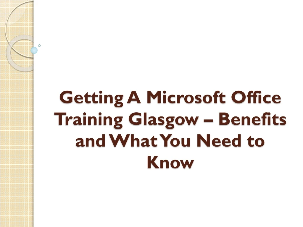 getting a microsoft office training glasgow benefits and what you need to know