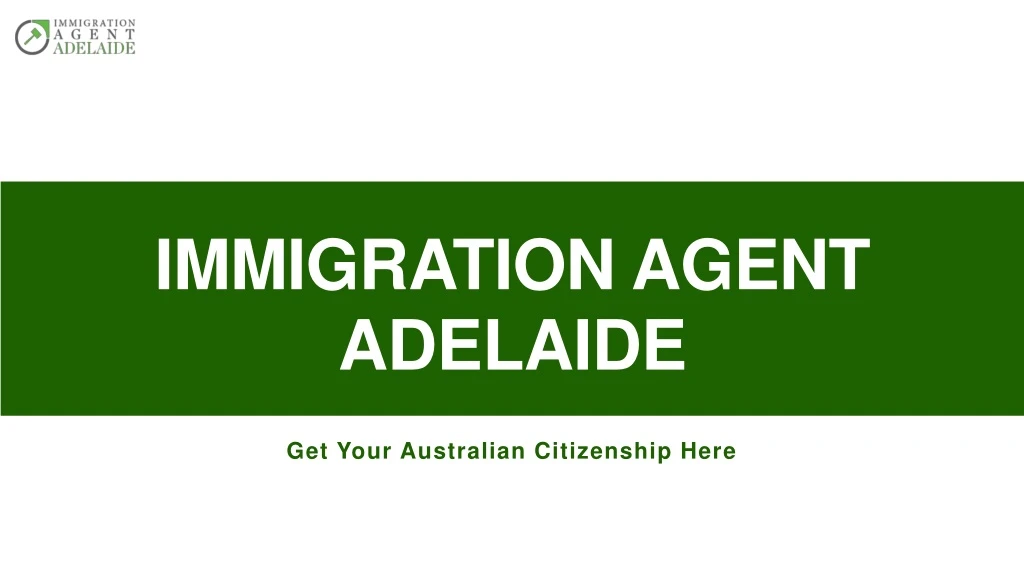 immigration agent adelaide