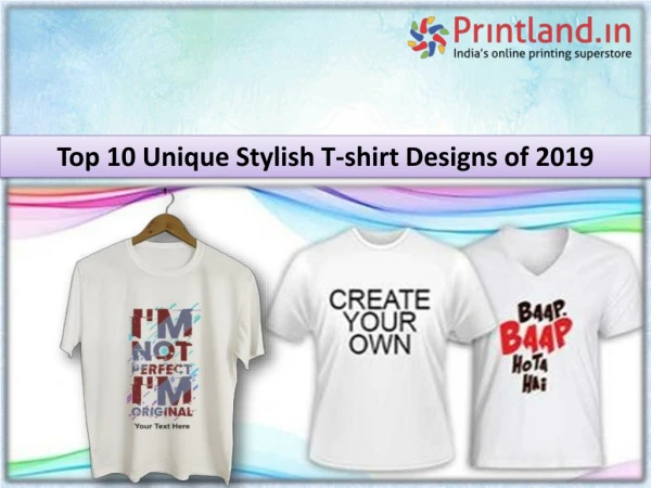 Top 10 Unique & stylish T-shirt Designs of 2019