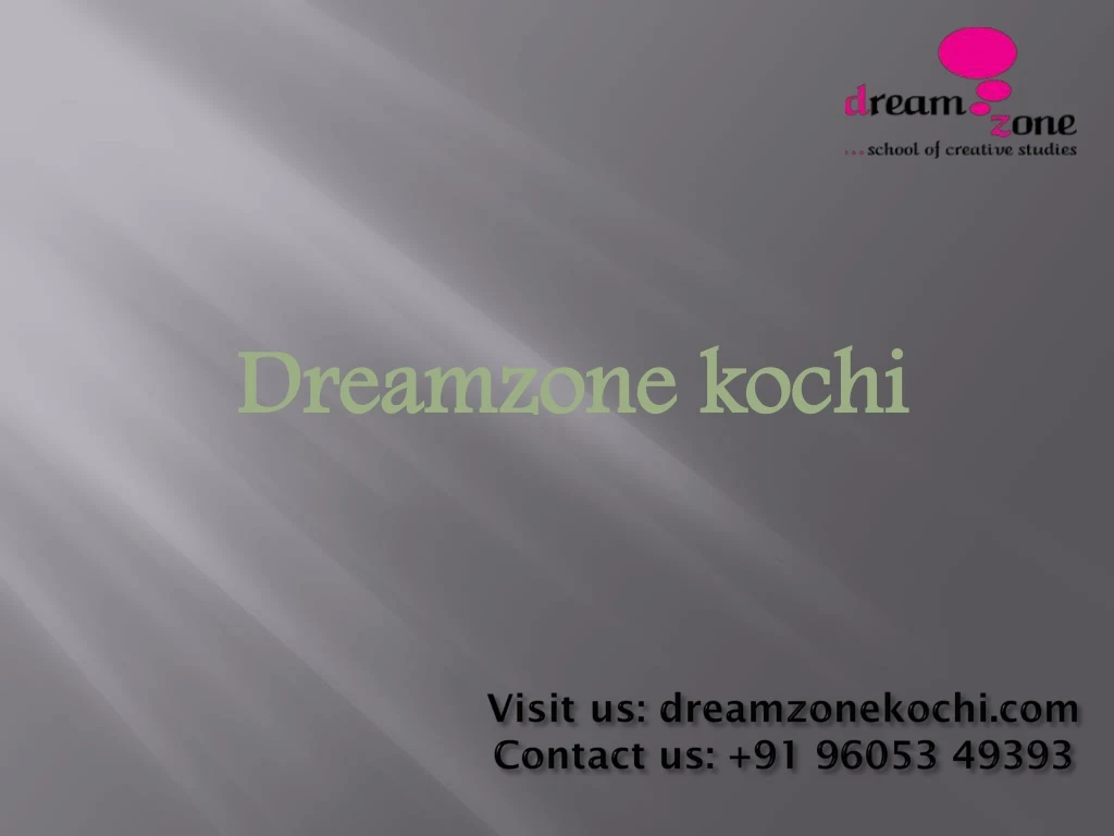 visit us dreamzonekochi com contact us 91 96053 49393