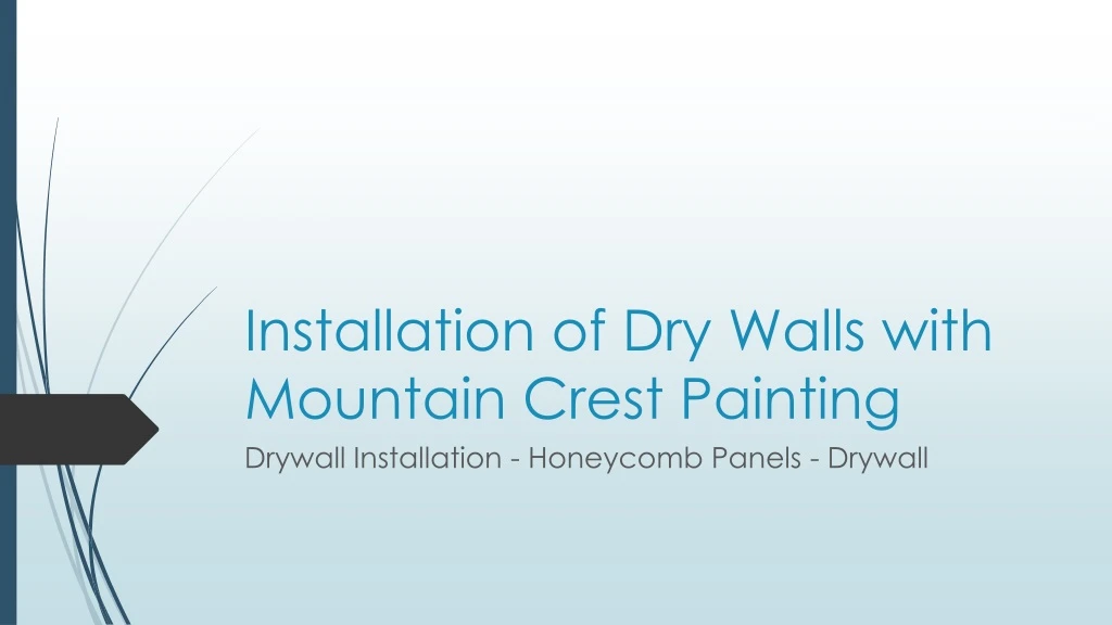installation of dry walls with mountain crest painting