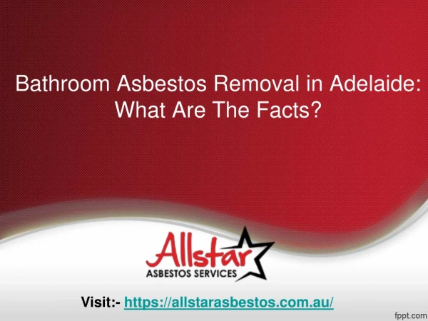 Bathroom Asbestos Removal in Adelaide: What Are The Facts?