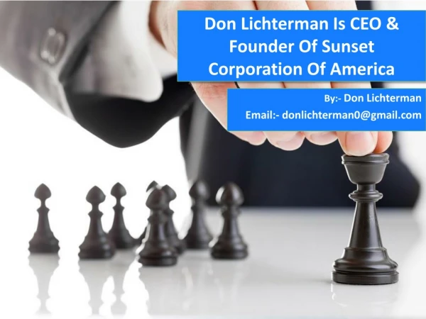 Don Lichterman Is CEO & Founder Of Sunset Corporation Of America