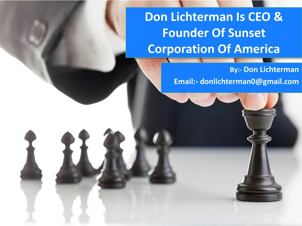 don lichterman is ceo founder of sunset corporation of america