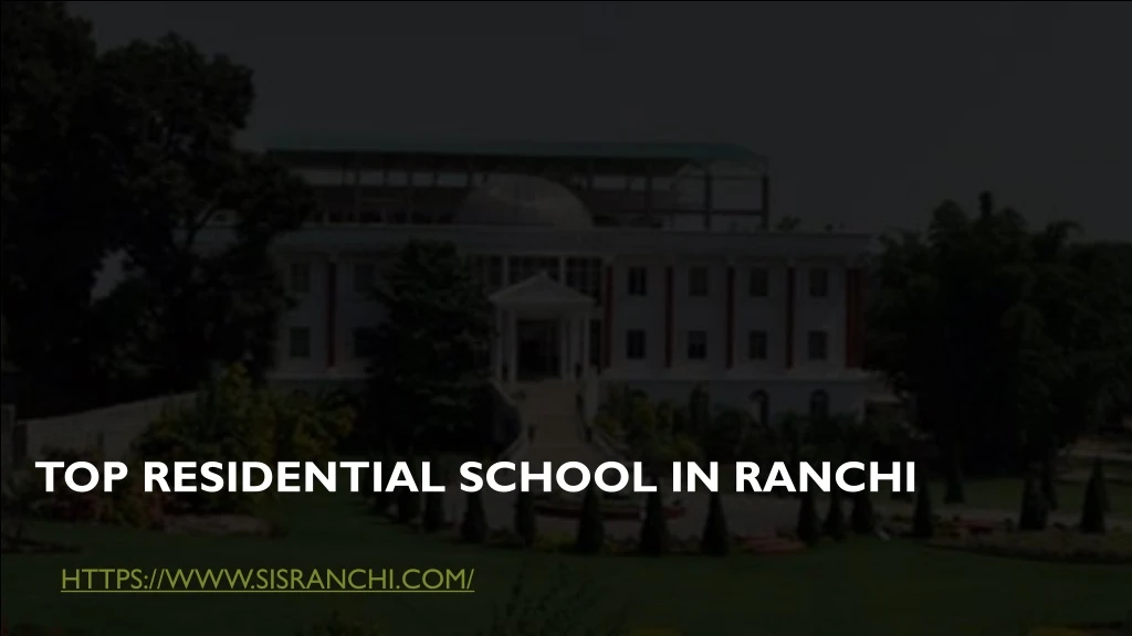 top residential school in ranchi