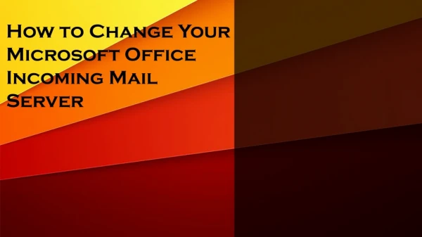 How to Change Your Microsoft Office Incoming Mail Server