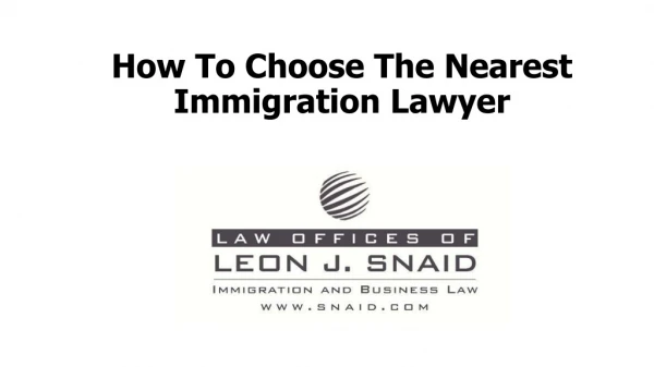 How To Choose The Nearest Immigration Lawyer