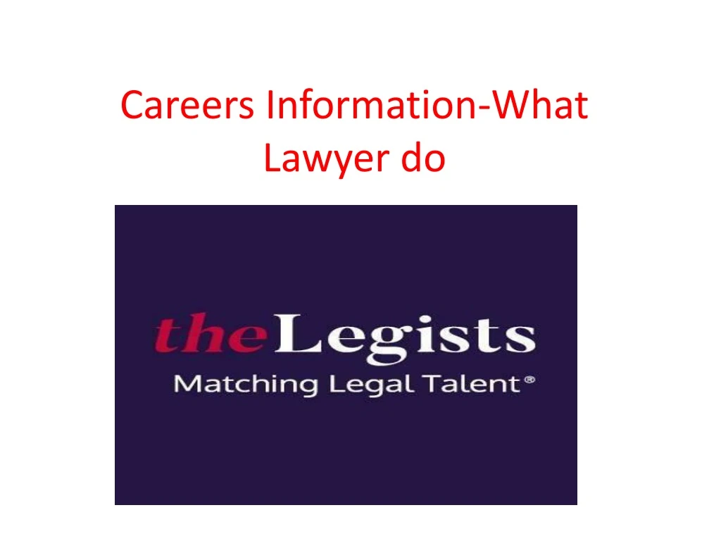 careers information what lawyer do