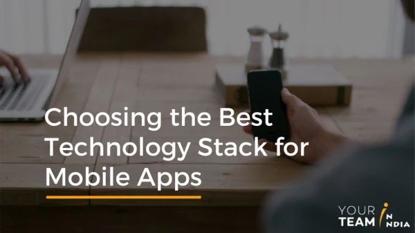 Choosing the Best Technology Stack for Mobile Apps