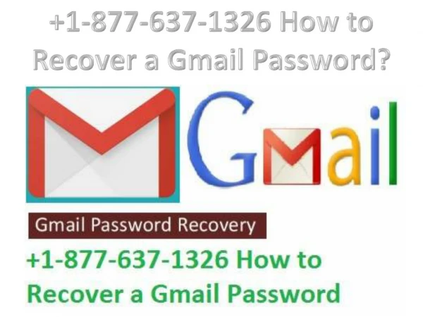 1-877-637-1326 How to Recover a Gmail Password