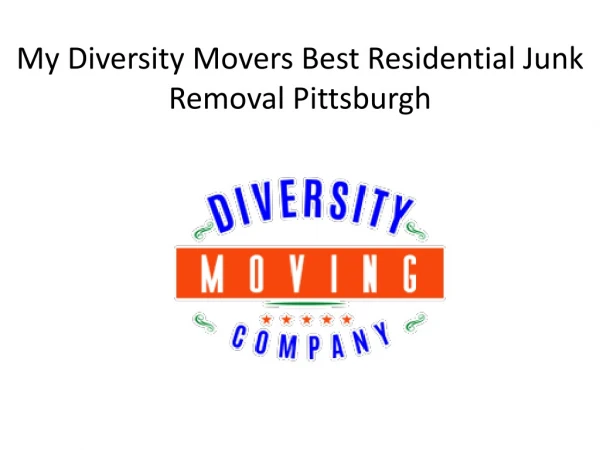 My Diversity Movers Best Residential Junk Removal Pittsburgh