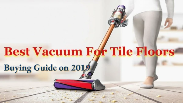 Best Vacuum for Tile Floors
