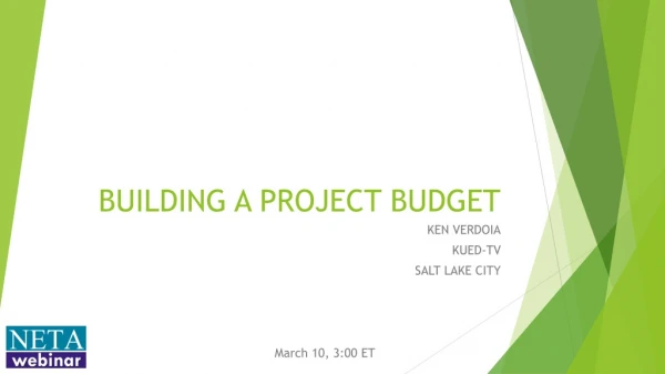 BUILDING A PROJECT BUDGET