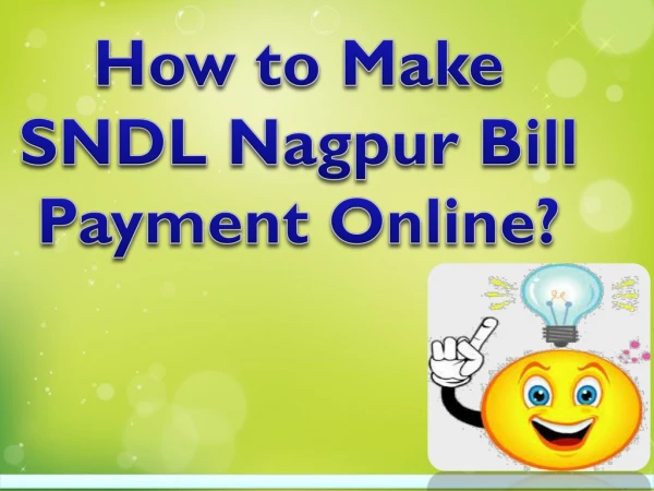 How to Make SNDL Nagpur Bill Payment Online?