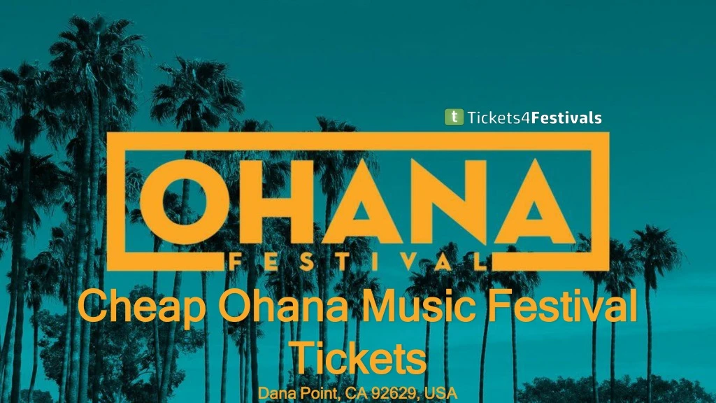 cheap cheap ohana music festival ohana music
