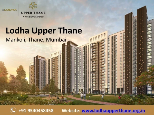 Lodha Upper Thane Mumbai - Call@ 8745889889