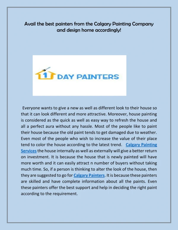 Avail the best painters from the Calgary Painting Company and design home accordingly!