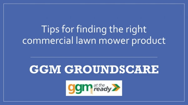 Tips for finding the right commercial lawn mower product