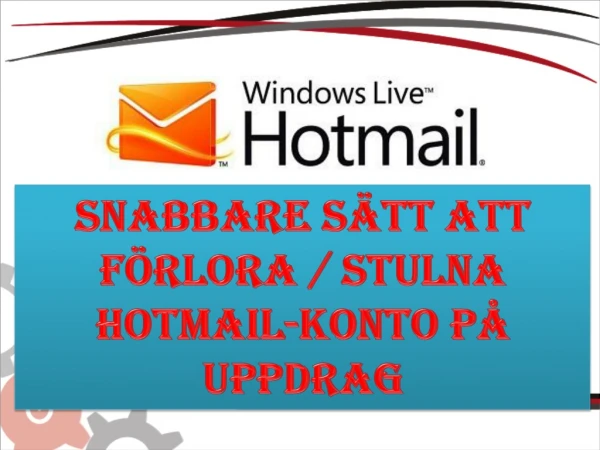 Snabbare sätt att förlora / stulna Hotmail-konto på uppdrag