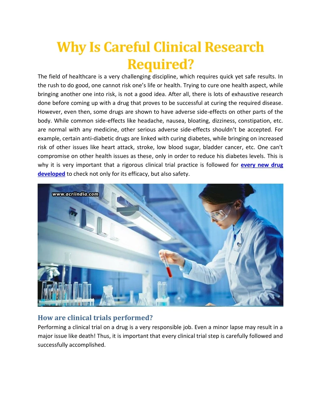 why is careful clinical research required