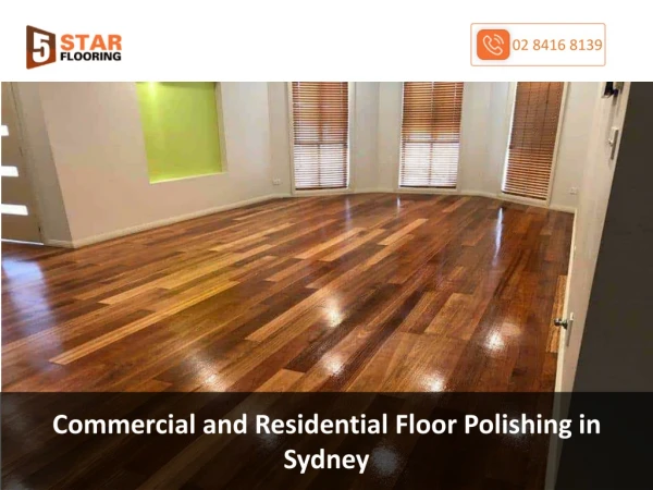 Commercial and Residential Floor Polishing in Sydney