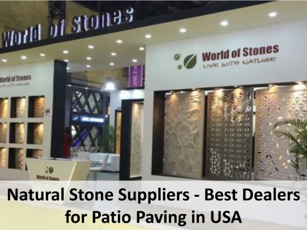 Natural Stone Suppliers - Best Dealers for Patio Paving