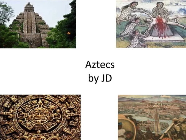 Aztecs by JD