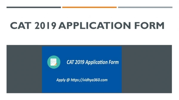 CAT 2019 Application Form, Check CAT Eligibility, Exam Date, Form Fees