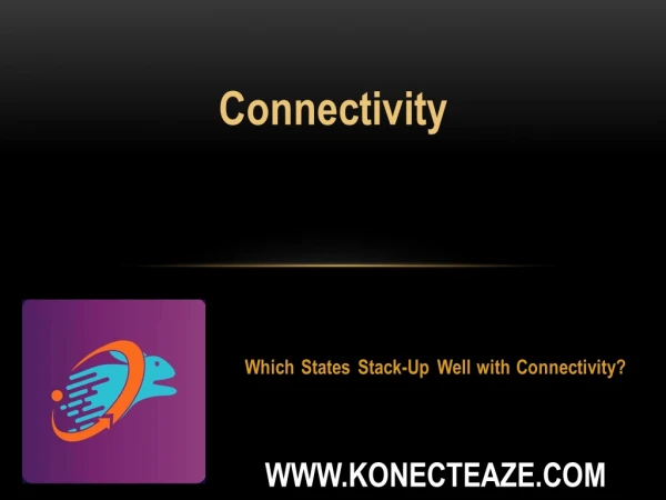 Which States Stack-Up Well with Connectivity?