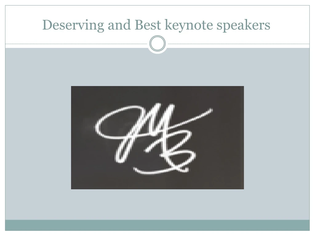 deserving and best keynote speakers