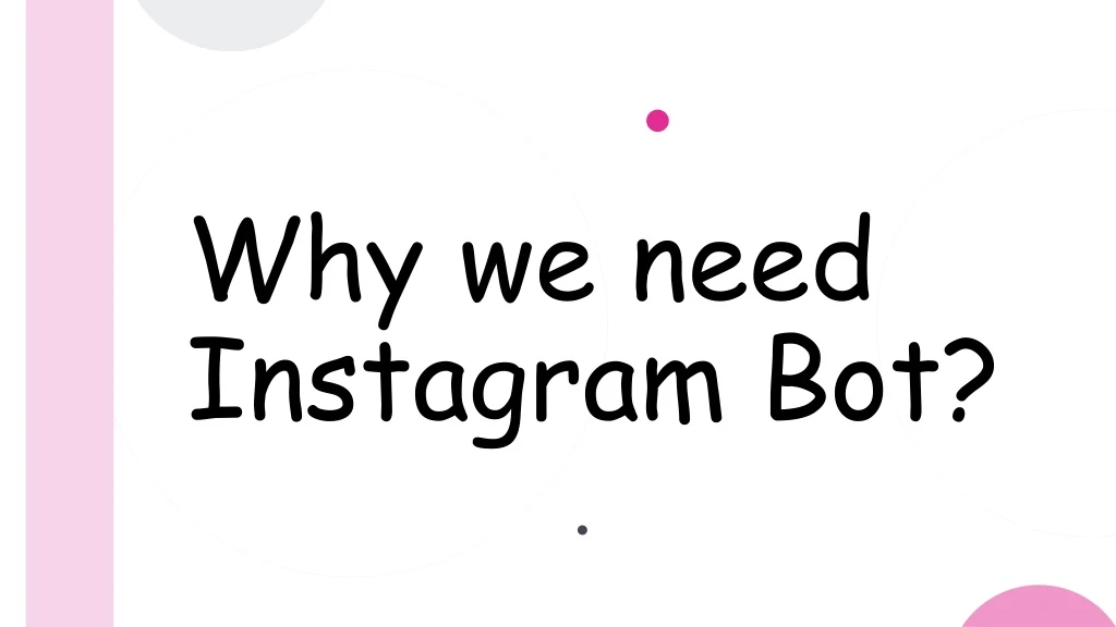 why we need instagram bot
