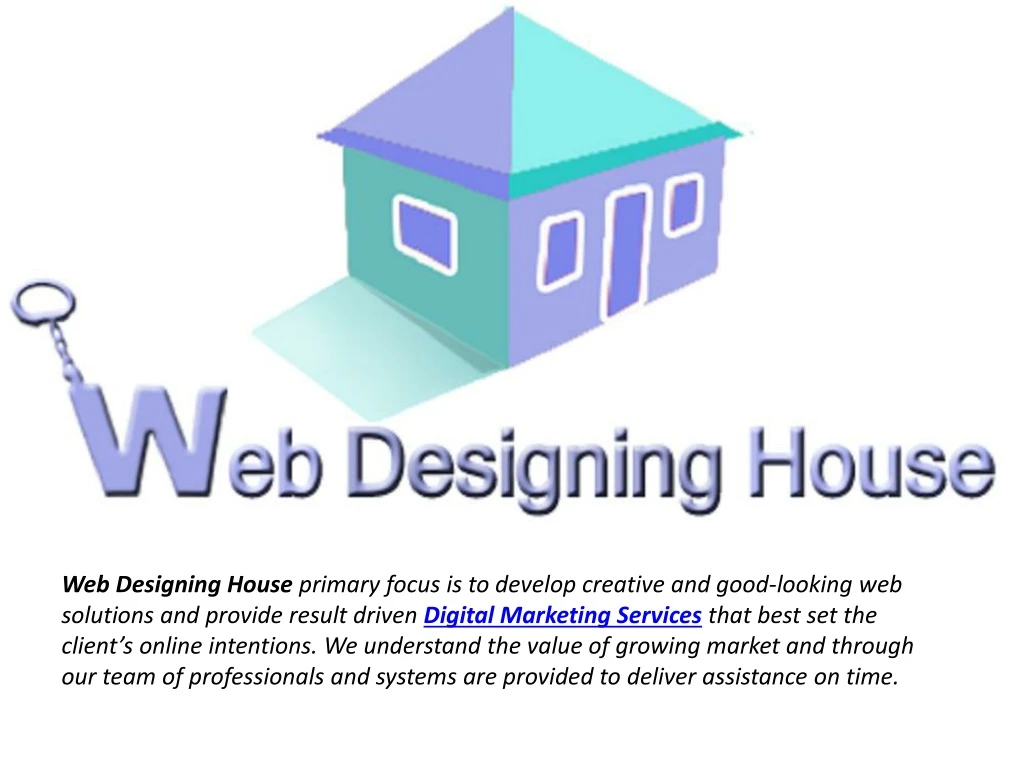 web designing house primary focus is to develop