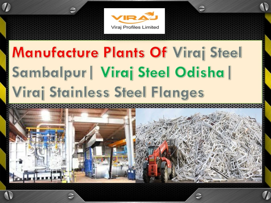 manufacture plants of viraj steel sambalpur viraj