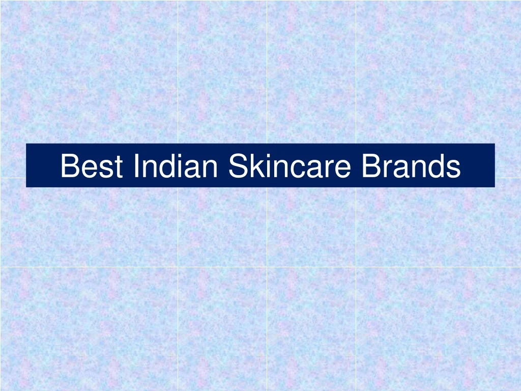 best indian skincare brands